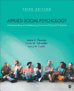 Applied Social Psychology: Understanding and Addressing Social and Practical Problems