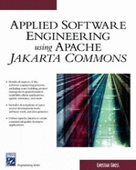Applied Software Engineering Using Apache Jakarta Commons - Gross, Christian, Dr.