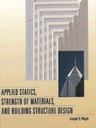 Applied Statics, Strength of Materials, and Building Structure Design