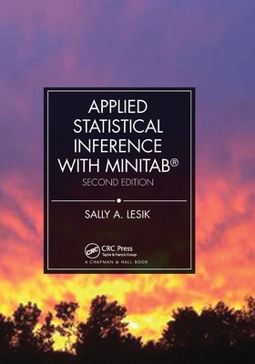 Applied Statistical Inference with MINITAB�, Second Edition - Lesik, Sally A.