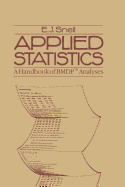 Applied Statistics: A Handbook of Bmdp(tm) Analyses