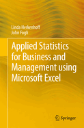 Applied Statistics for Business and Management Using Microsoft Excel