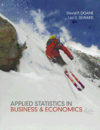 Applied Statistics in Business and Economics