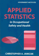 Applied Statistics in Occupational Safety and Health