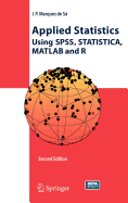 Applied Statistics Using Spss, Statistica, MATLAB and R