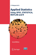 Applied Statistics Using Spss, Statistica, MATLAB and R