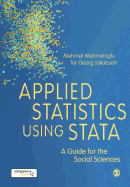 Applied Statistics Using Stata: A Guide for the Social Sciences
