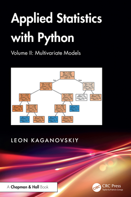 Applied Statistics with Python: Volume II: Multivariate Models - Kaganovskiy, Leon