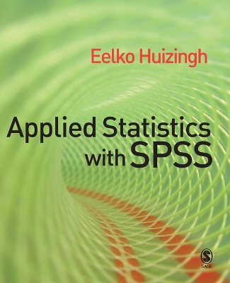 Applied Statistics with SPSS - Huizingh, Eelko K R E