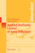 Applied Stochastic Control of Jump Diffusions