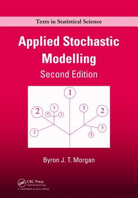 Applied Stochastic Modelling - Morgan, Byron J.T.