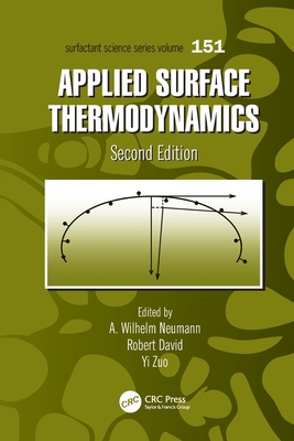 Applied Surface Thermodynamics - Neumann, A.W. (Editor), and David, Robert (Editor), and Zuo, Yi (Editor)