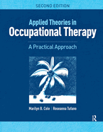 Applied Theories in Occupational Therapy: A Practical Approach