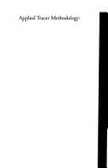 Applied Tracer Methodology: Tips and Strategies for Continuous Systems Improvement