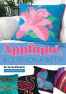 Applique: A Cushion a Week
