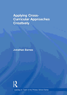 Applying Cross-Curricular Approaches Creatively