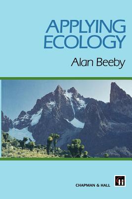 Applying Ecology - Beeby, A