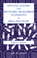 Applying Genomic and Proteomic Microarray Technology in Drug Discovery