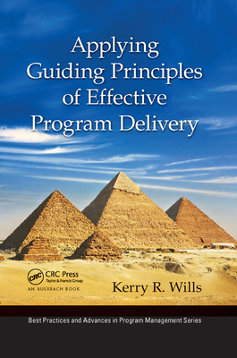 Applying Guiding Principles of Effective Program Delivery - Wills, Kerry R.