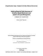 Applying Materials State Awareness to Condition-Based Maintenance and System Life Cycle Management: Summary of a Workshop