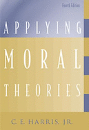Applying Moral Theories