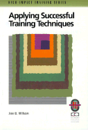 Applying Success Train Techniques - Wilson, Joe B