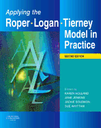 Applying the Roper-Logan-Tierney Model in Practice
