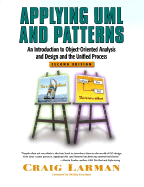Applying UML and Patterns: An Introduction to Object-Oriented Analysis and Design and the Unified Process