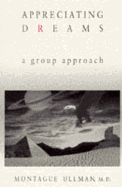Appreciating Dreams: A Group Approach