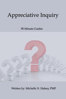 Appreciative Inquiry - Halsey, Michelle N