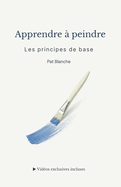 Apprendre � peindre - Les principes de base
