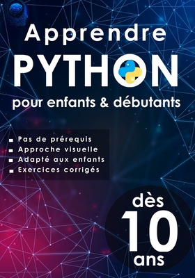 Apprendre python pour enfants & d?butants: programmation python pour enfants d?s 10 ans - Programming, Python, and Duval, Marie