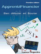 Apprenti financier: bien d?buter en bourse