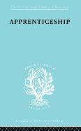 Apprenticeship: An Enquirey into its Adequacy under Modern Conditions