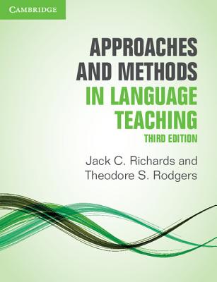 Approaches and Methods in Language Teaching - Richards, Jack C, and Rodgers, Theodore S