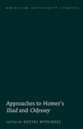 Approaches to Homer's �iliad? and �odyssey?
