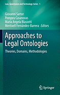 Approaches to Legal Ontologies: Theories, Domains, Methodologies