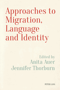 Approaches to Migration, Language and Identity