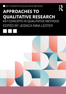 Approaches to Qualitative Research: Key Concepts in Qualitative Methods