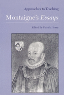 Approaches to teaching Montaigne's Essays
