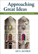 Approaching Great Ideas: Critical Readings for College Writers