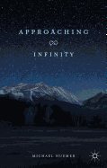 Approaching Infinity