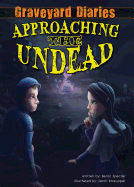 Approaching the Undead: Book 2