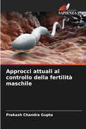 Approcci attuali al controllo della fertilit? maschile