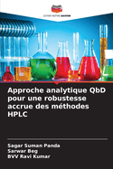 Approche analytique QbD pour une robustesse accrue des m?thodes HPLC