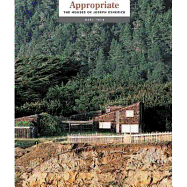 Appropriate: The Houses of Joseph Esherick