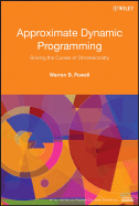 Approximate Dynamic Programming: Solving the Curses of Dimensionality