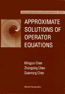 Approximate Solutions of Operator Equations