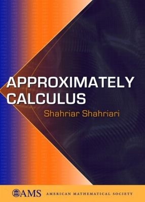 Approximately Calculus - Shahriari, Shahriar