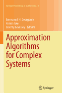 Approximation Algorithms for Complex Systems: Proceedings of the 6th International Conference on Algorithms for Approximation, Ambleside, UK, 31st August - 4th September 2009